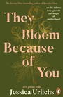 Cover: They Bloom Because of You - Penguin Books Ltd