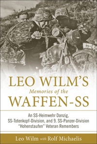 Bild: Leo Wilm's Memories of the Waffen-SS - Schiffer Military History