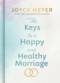 Cover: The Keys to a Happy and Healthy Marriage - Hachette Nashville