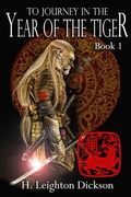 Cover: To Journey in the Year of the Tiger - H. Leighton Dickson