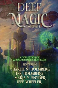 Enlarge image Cover: Deep Magic Volume I - Oliver-Heber Books