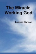 Cover: The Miracle Working God - Lawson Hanson