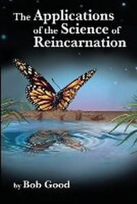 Enlarge image Cover: The Applications of the Science of Reincarnation - Iasor Press