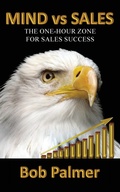 Cover: Mind Vs Sales: The One-Hour Zone for Sales Success - Sportexcel Inc.