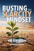 Cover: Busting the Scarcity Mindset - Prosperity Economics Movement