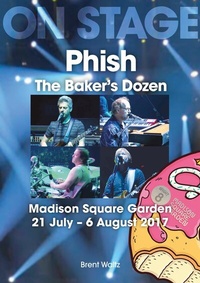 Abbildung von: Phish - The Baker's Dozen - Sonicbond Publishing