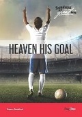 Cover: Heaven his Goal - Day One Publications