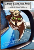 Cover: Futures in Mirror Are Closer Than They Appear (The Alternate Reality News Service, #6) - Ira Nayman