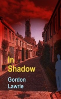 Cover: In Shadow - Gordon Lawrie