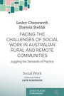 Cover: Facing the Challenges of Social Work in Australian Rural and Remote Communities - Lived Places Publishing