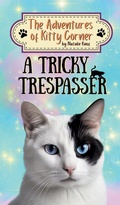 Cover: A Tricky Trespasser - Poppy Seed Publishers