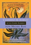 Cover: Cuaderno de trabajo de los cuatro acuerdos - Tarcher