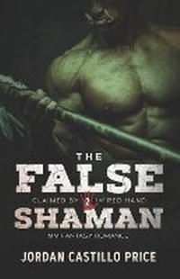 Enlarge image Cover: The False Shaman - Jcp Books