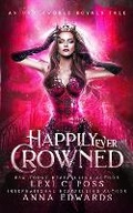 Cover: Happily Ever Crowned - Ninja Newt Publishing, LLC