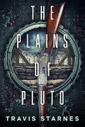 Cover: The Plains of Pluto - Renegade Publishing