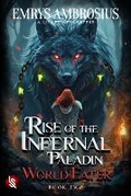 Cover: Rise of the Infernal Paladin - Shadow Light Press