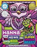 Cover: Hanna the Hawk Is a Super Unique Beast - Smith Davis Creative, LLC