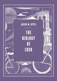 Enlarge image Cover: The Biology of Luck - Sagging Meniscus Press