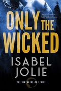 Cover: Only the Wicked - Isabel Jolie