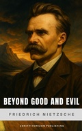 Cover: Beyond Good and Evil - Zenith Horizon Publishing