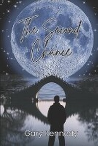 Enlarge image Cover: The Second Chance - Gary Kennedy
