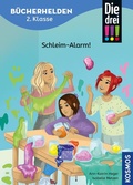 Cover: Die drei !!!, B&uuml;cherhelden 2. Klasse, Schleim-Alarm! (drei Ausrufezeichen) - Kosmos