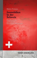 Cover: Immobilien in der Schweiz - Bremen University Press