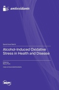 Cover: Alcohol-Induced Oxidative Stress in Health and Disease - MDPI AG