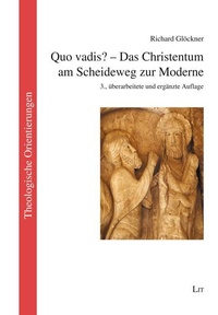 Abbildung von: Quo vadis? - Das Christentum am Scheideweg zur Moderne - Lit Verlag