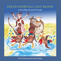 Abbildung von: Der Hühnerstall geht baden! - BoD - Books on Demand