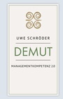 Cover: Demut - Managementkompetenz 2.0 - BoD - Books on Demand