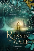 Cover: Das Reissen der Magie - Tolino Media