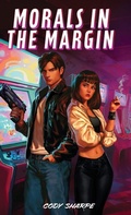Cover: Morals in the Margin - Cody Sharpe
