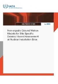 Abbildung von: Non-ergodic Ground Motion Models for Site Specific Seismic Hazard Assessment at Nuclear Installation Sites - IAEA