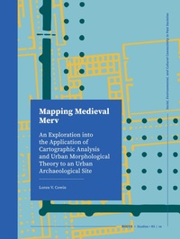 Enlarge image Cover: Mapping Medieval Merv - Sidestone Press