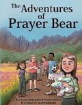 Cover: The Adventures of Prayer Bear - Gloria Dei Lutheran Church