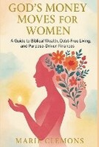 Abbildung von: God's Money Moves for Women - Clemons & Co. Publishing