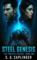 Cover: Steel Genesis (The Project Trilogy, #1) - LaducaTigg