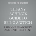 Cover: Tiffany Aching's Guide to Being a Witch - HarperCollins