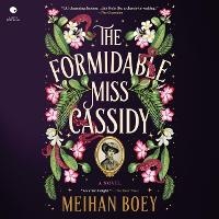 Enlarge image Cover: The Formidable Miss Cassidy - HarperCollins