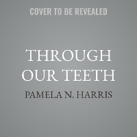 Enlarge image Cover: Through Our Teeth - HarperCollins