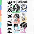 Cover: No Tea, No Shade - HarperCollins
