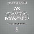 Cover: On Classical Economics - Blackstone Publishing