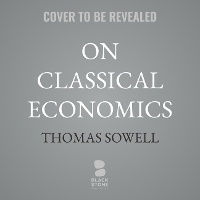 Enlarge image Cover: On Classical Economics - Blackstone Publishing