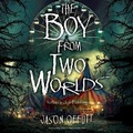 Cover: The Boy from Two Worlds - Marble Press