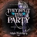 Cover: They Split the Party - Marble Press
