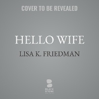 Enlarge image Cover: Hello Wife - Blackstone Publishing