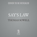 Cover: Say's Law - Blackstone Publishing