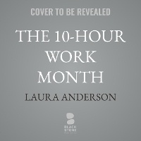 Enlarge image Cover: The 10-Hour Work Month - Blackstone Publishing