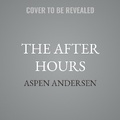 Cover: The After Hours - Marble Press
